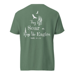 2024 T shirt - Soar on Wings like Eagles